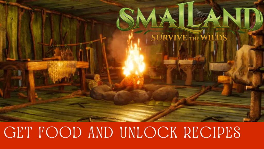 How to Unlock Recipes in Smalland Survive the Wilds