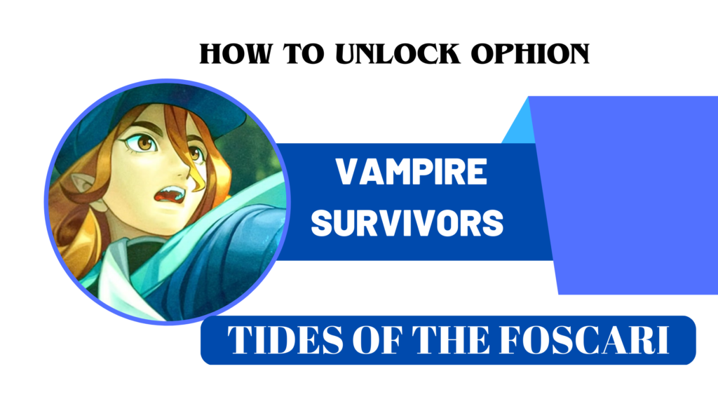 How to unlock Ophion